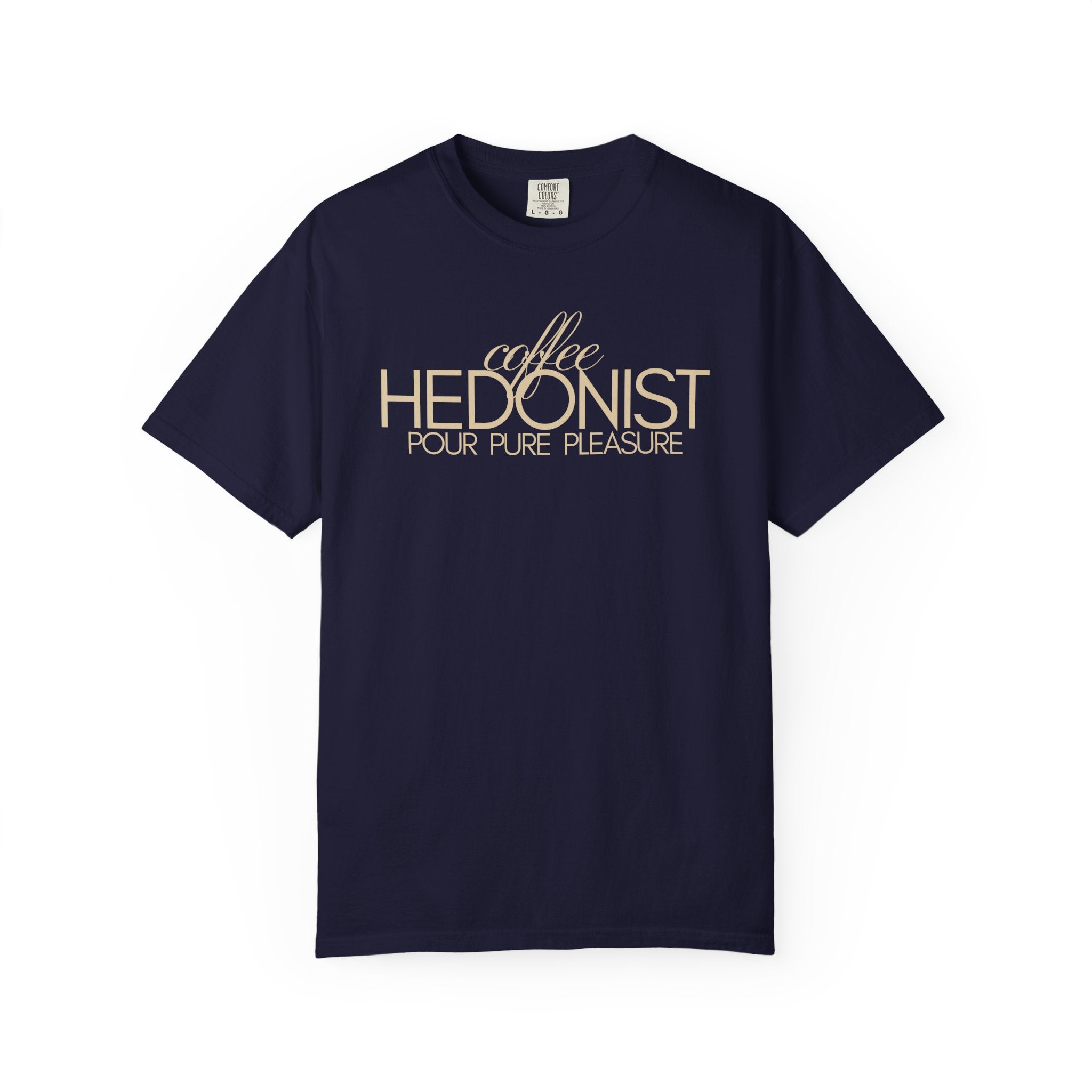Coffee Hedonist T-Shirt — Retro Script Coffee Lover Tee