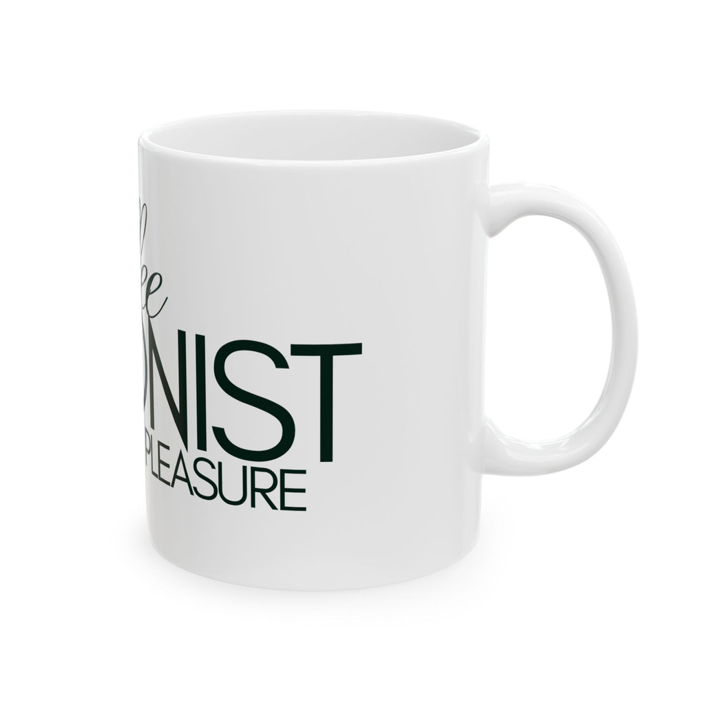 Coffee Hedonist Mug — "Coffee: Our Pure Pleasure" Ceramic Coffee Cup