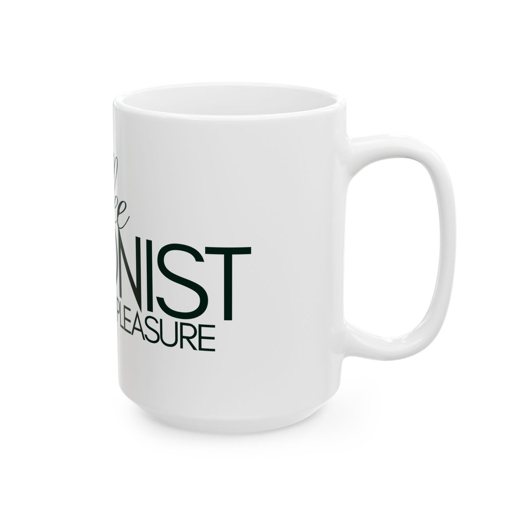 Coffee Hedonist Mug — "Coffee: Our Pure Pleasure" Ceramic Coffee Cup